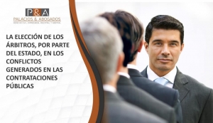 La elección de los árbitros por parte del Estado, en conflictos generados en las Contrataciones Públicas