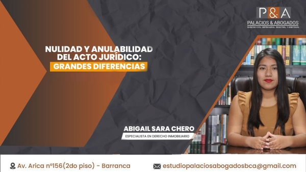 NULIDAD Y ANULABILIDAD DEL ACTO JURÍDICO: GRANDES DIFERENCIAS
