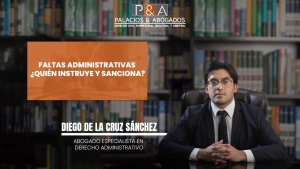 ¿Quiénes son las autoridades del Procedimiento Administrativo Sancionador?