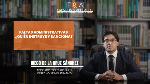 ¿Quiénes son las autoridades del Procedimiento Administrativo Sancionador?