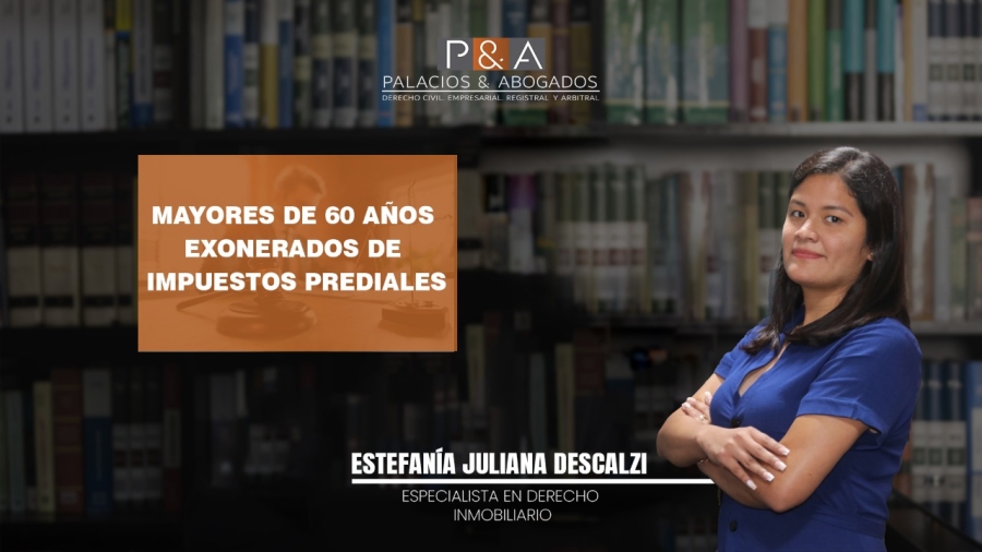 Mayores de 60 años exonerados de impuestos prediales