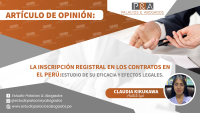 La inscripción registral en los contratos en el Perú: estudio de su eficacia y efectos legales.