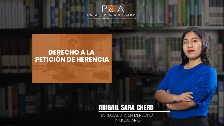DERECHO A LA PETICIÓN DE HERENCIA